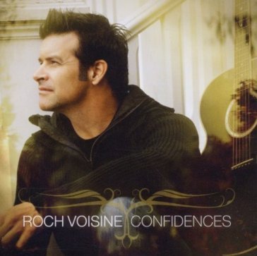 Confidences - ROCH VOISINE