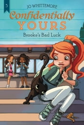 Confidentially Yours #5: Brooke s Bad Luck