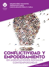 Conflictividad y empoderamiento en agrupaciones sociales contemporáneas (Alternativas al desarrollo)
