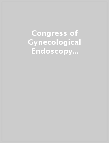 Congress of Gynecological Endoscopy and Innovative Surgery (Berlin, 25-28 April 2002). CD-ROM