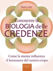 Conoscere la Biologia delle credenze