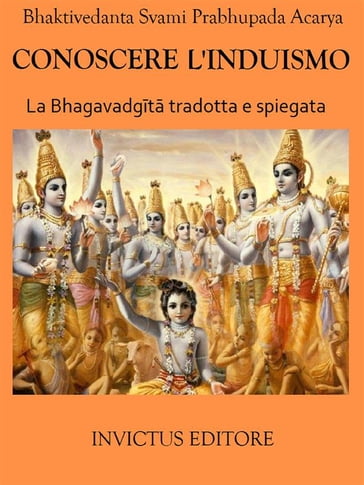 Conoscere l'Induismo - Bhaktivedanta Svami Prabhupada Acarya