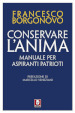 Conservare l anima. Manuale per aspiranti patrioti