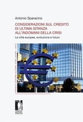 Considerazioni sul credito di ultima istanza all indomani della crisi