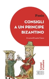 Consigli a un principe bizantino