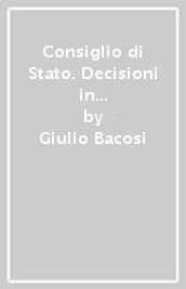 Consiglio di Stato. Decisioni in adunanza plenaria nell anno 2001