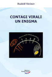 Contagi virali. Un enigma