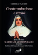 Contemplazione e carità. Biografia di Madre Miradio Bonifacio (1863-1926). Fondatrice delle Religiose Francescane di Sant Antonio