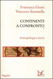 Continenti a confronto. Antropologia e storia