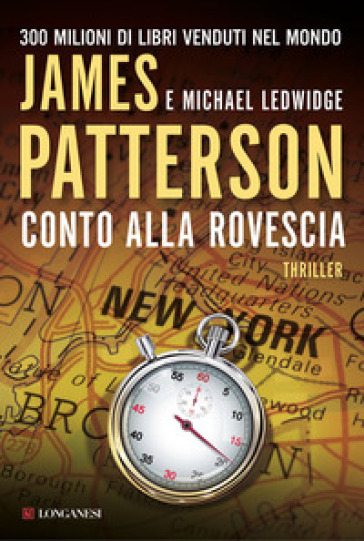 Conto alla rovescia - James Patterson - Michael Ledwidge