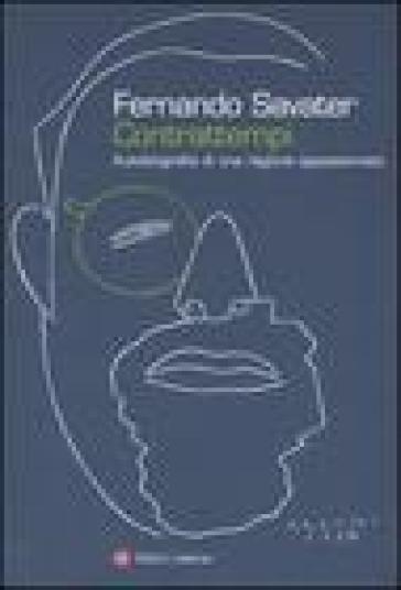 Contrattempi. Autobiografia di una ragione appassionata - Fernando Savater