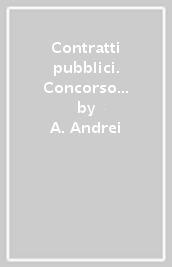 Contratti pubblici. Concorso istruttore enti locali. Aggiornato alla L. n. 55 del 14 giugno 2019 (conversione D.L. Sblocca-cantieri n. 32/2019)