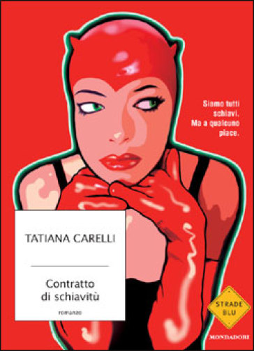 Contratto di schiavitù - Tatiana Carelli