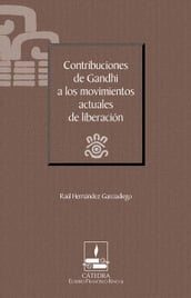 Contribuciones de Gandhi a los movimientos actuales de liberación (Cátedra Eusebio Francisco Kino)