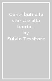 Contributi alla storia e alla teoria dello storicismo. 3.