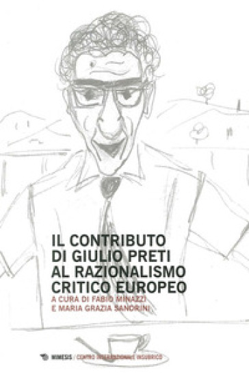 Contributo di Giulio Preti al razionalismo critico europeo