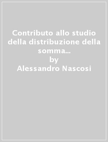 Contributo allo studio della distribuzione della somma ricavata nei procedimenti di espropriazione forzata - Alessandro Nascosi