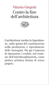 Contro la fine dell architettura