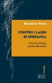 Contro i ladri di speranza