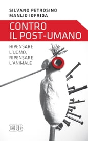 Contro il post-umano