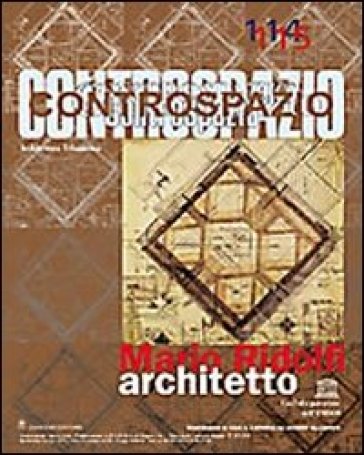 Controspazio (2005) vol. 114-115: Mario Ridolfi architetto