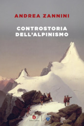 Controstoria dell alpinismo