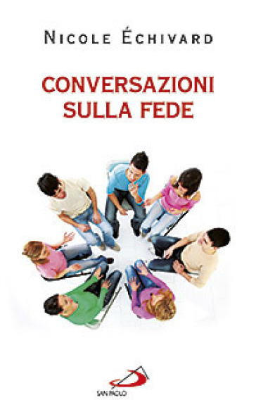 Conversazioni sulla fede - Nicole Echivard