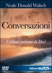 Conversazioni. L ultimo scrivano di Dio. Con DVD