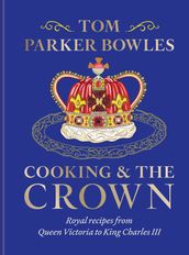 Cooking and the Crown