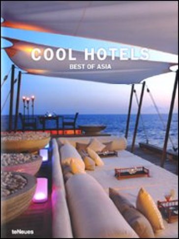 Cool hotels. Best of Asia. Ediz. multilingue