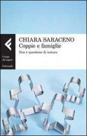 Coppie e famiglie. Non è questione di natura