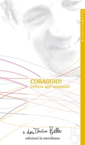 Coraggio! Lettera agli ammalati