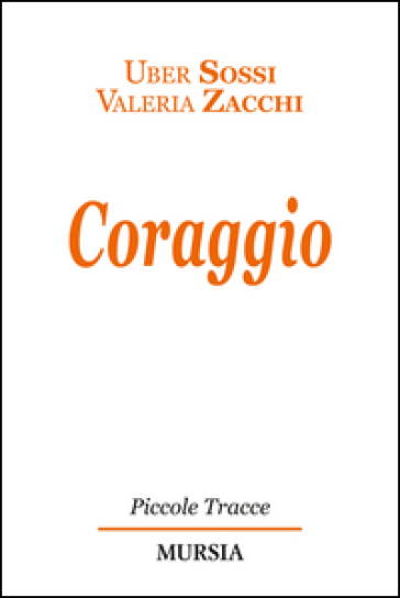 Coraggio - Uber Sossi - Valeria Zacchi