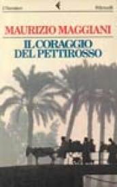 Coraggio del pettirosso (Il)