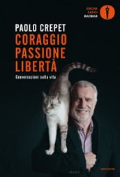 Coraggio, passione, libertà