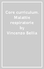Core curriculum. Malattie respiratorie