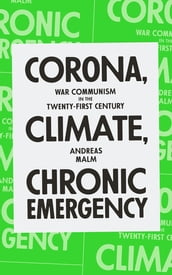 Corona, Climate, Chronic Emergency