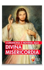 Coroncina e Novena alla Divina Misericordia