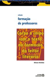 Corpo a corpo com o texto na formação do leitor literário