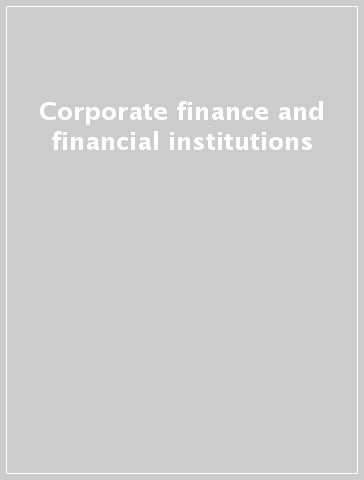 Corporate finance and financial institutions