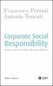 Corporate social responsability. Un nuovo approccio strategico alla gestione d impresa
