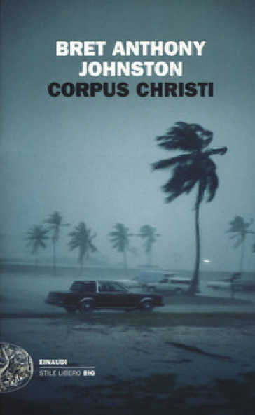 Corpus Christi - Bret Anthony Johnston