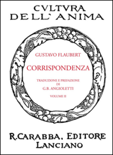 Corrispondenza. Vol. 1 - Gustave Flaubert