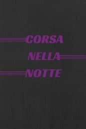 - Corsa nella Notte -