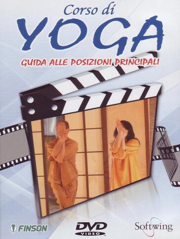 Corso Di Yoga - Guida Alle Posizioni Principali