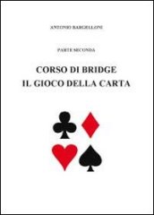 Corso di bridge. 2.