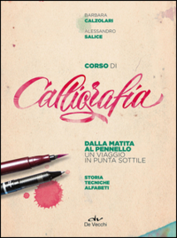Corso di calligrafia - Barbara Calzolari - Alessandro Salice