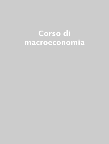 Corso di macroeconomia