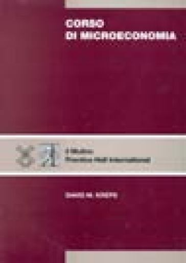 Corso di microeconomia - David M. Kreps