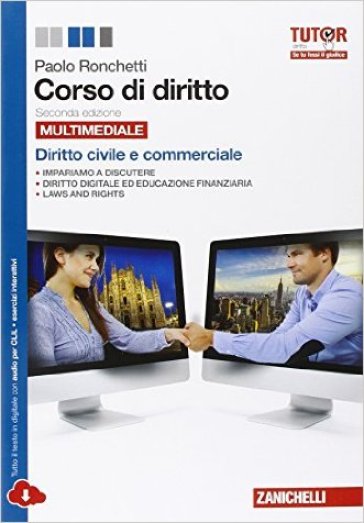 Corso di diritto. Con espansione online. Per le Scuole superiori. 1.Diritto civile - Paolo Ronchetti